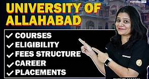 All About Allahabad University 😍 | Courses, Eligibility, Fees, Career & Placements | CUET 2024