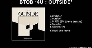 [FULL ALBUM] BTOB (비투비) ‘4U : OUTSIDE’