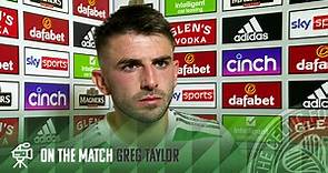 Greg Taylor On The Match | Celtic 2-1 Motherwell
