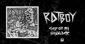 RAT BOY - "CHIP ON MY SHOULDER" (Full Album Stream)