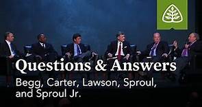 Begg, Carter, Lawson, Sproul, and Sproul Jr.: Questions and Answers #1