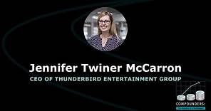 Building a Major Global Production Studio with Jennifer Twiner McCarron, Thunderbird Entertainment