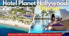 PLANET HOLLYWOOD CANCÚN | Hoteles Todo Incluido en Cancún Costa Mujeres (Guía Completa + Reseña)