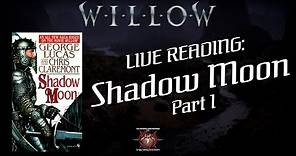 Shadow Moon, Part 1 Live Reading | Willow | The Infernal Brotherhood