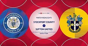 HIGHLIGHTS Stockport County vs Sutton United 16/12/23 EFL2