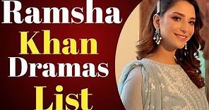 Ramsha Khan Top 10 Pakistani Dramas List ۔ ramsha khan dramas