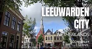 Leeuwarden City | Leeuwarden | Leeuwarden Netherlands | Friesland | Things to do Netherlands