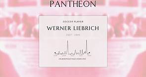 Werner Liebrich Biography - German footballer