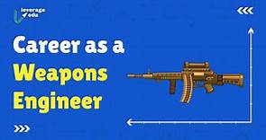 Career as a Weapons Engineer