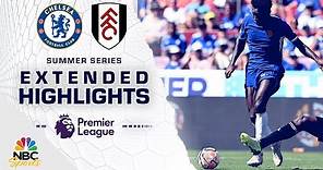 Chelsea v. Fulham | PREMIER LEAGUE SUMMER SERIES HIGHLIGHTS | 7/30/2023 | NBC Sports