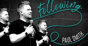 Paul Smith - Following (2019 Full Tour Show)