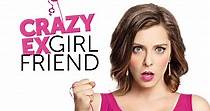 Crazy Ex-Girlfriend - Ver la serie de tv online