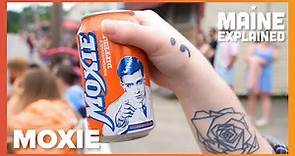 What is Moxie soda and why is it famous? | Maine Explained