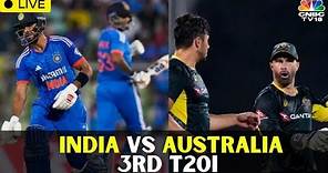 LIVE: India Vs Australia 3rd T20 | India Vs Australia Cricket Match Score LIVE | IND Vs AUS | N18L