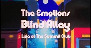 The Emotions – Blind Alley - Live at The Summit Club 1972 (Official Video)