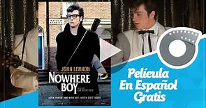 MI NOMBRE ES JOHN LENNON - Película En Español Gratis - Nowhere Boy