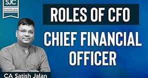 Roles of CFO - Chief Financial Officer | CA CS CMA | CA Satish Jalan