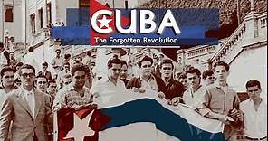 Cuba: The Forgotten Revolution Trailer