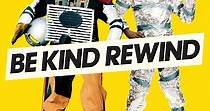 Be Kind Rewind - movie: watch streaming online
