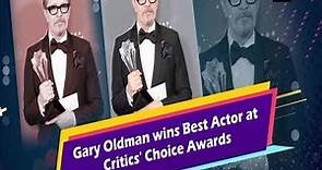 Gary Oldman wins Best Actor at Critics' Choice Awards - Hollywood News