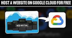 How To Host a Website On Google Cloud For Free2023! (Full Tutorial)