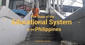 The State of the Educational System in the Philippines | A Documentary by Occiano