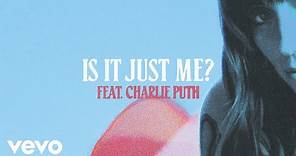 Sasha Alex Sloan - Is It Just Me? (Lyric Video) ft. Charlie Puth