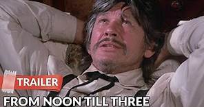 From Noon Till Three 1976 Trailer HD | Charles Bronson | Jill Ireland