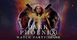 Dark Phoenix | Watch Party ESPAÑOL