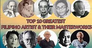 Top 10 Greatest Filipino Artist and their Masterworks || Philippine Art