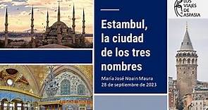 Estambul, la ciudad de los tres nombres