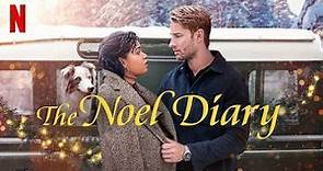 The Noel Diary 2022 Movie || Justin Hartley, Barrett Doss, Bonnie|| The Noel Diary Movie Full Review