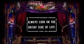 Monty Python - Always Look On The Bright Side Of Life (Official Lyric Video)