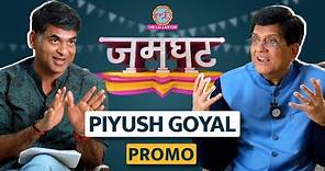 Piyush Goyal Interview with Saurabh Dwivedi | Jamghat Promo | Narendra Modi | Loksabha Election