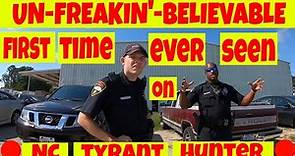 🔴🔴UN-FREAKIN'-BELIEVABLE🔴🔴 FIRST TIME EVER SEEN ON NC TYRANT HUNTER🔴🔴1st amendment audit