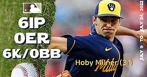 Hoby Milner | July 9 ~ 24, 2022 | MLB highlights