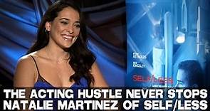 Natalie Martinez Admits The Acting Hustle Never Stops