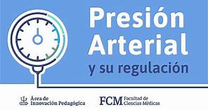 Presión Arterial y su Regulación | Fisiología | FCM UNR