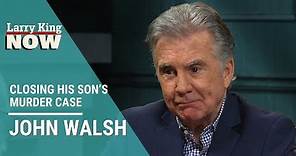 John Walsh On Closing His Son’s Murder Case