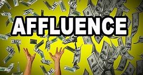 Learn English Words: AFFLUENCE - Meaning, Vocabulary with Pictures and Examples
