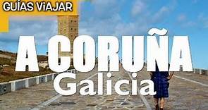 Que ver en 1 día en A CORUÑA / Galicia