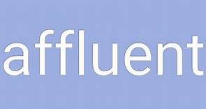 Affluent Definition & Meaning