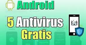 los mejores antivirus gratis para android - [ protege tu celular ]