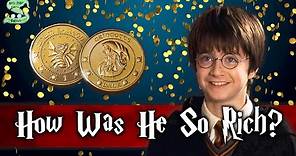 The Truth About Harry Potter's Wealth..How Was He So Rich?