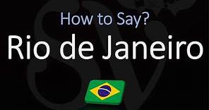 How to Pronounce Rio de Janeiro? (CORRECTLY) Brazilian & English Pronunciation