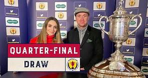 Quarter-Final Draw | Scottish Cup 2021-22