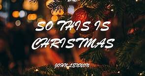 So this is Christmas - John Lennon | Lyrics | Christmas Song