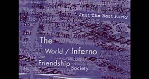 The World/Inferno Friendship Society - Just The Best Party