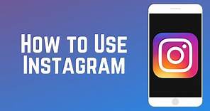 How to Use Instagram | Instagram Guide Part 2