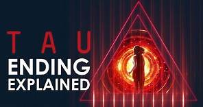 Tau Ending Explained (Netflix Original Horror 2018)